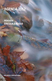 Agenda Fotografica 2012:  Pensieri di Acqua e Foglie